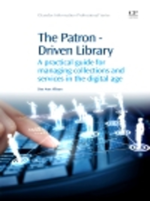 Title details for The Patron-Driven Library by Dee Ann Allison - Available